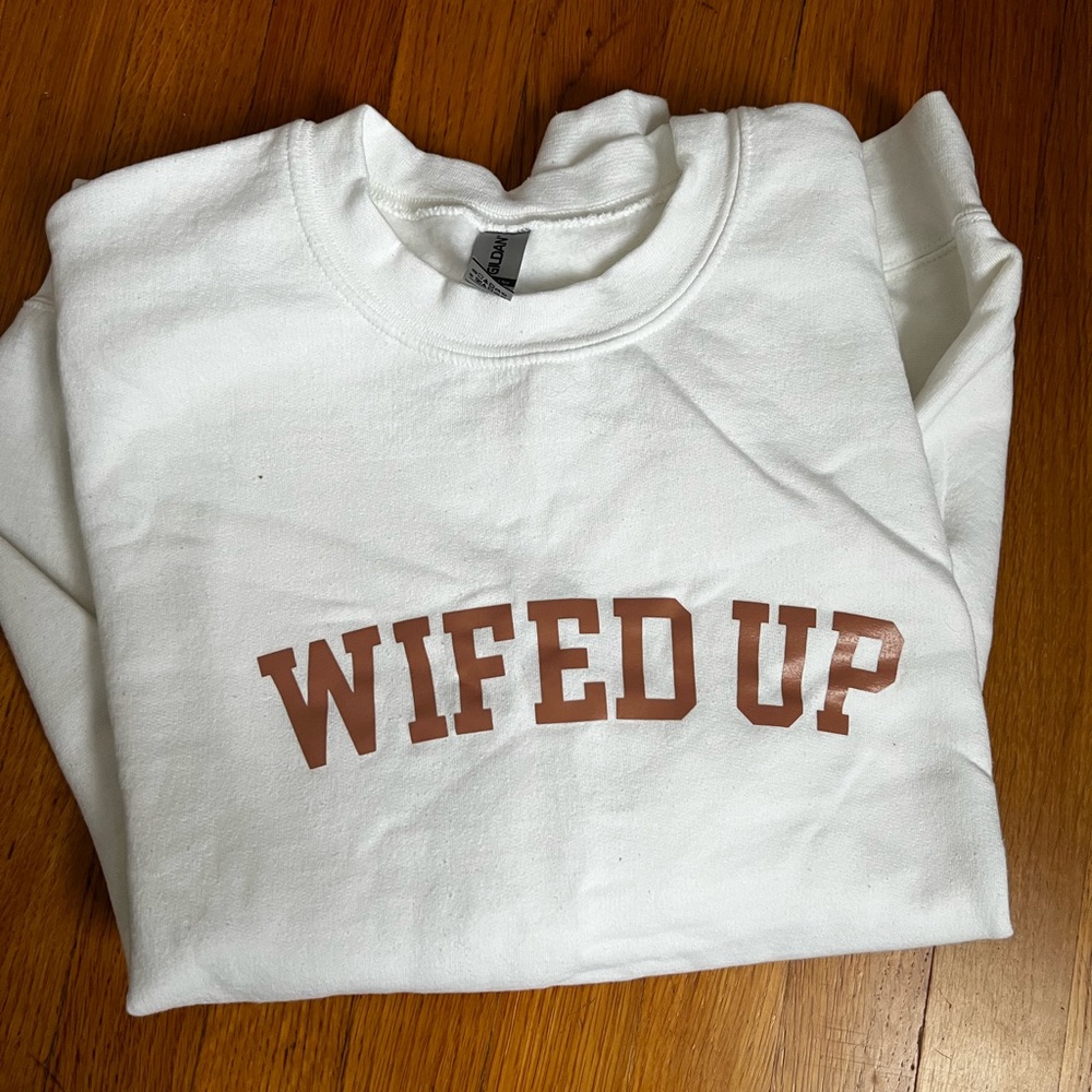 “wifed up” gilden sweatshirt